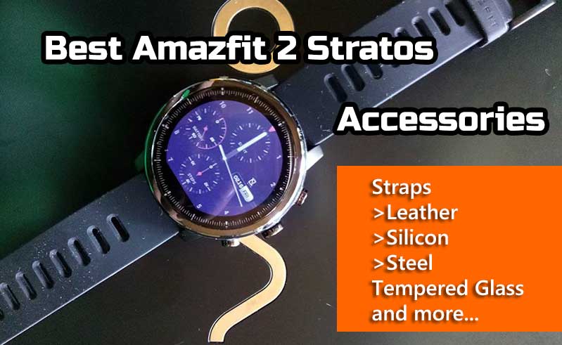 Labākie Amazfit 2 Stratos piederumi - ekrāna aizsargs, siksnas, rūdīts stikls utt.