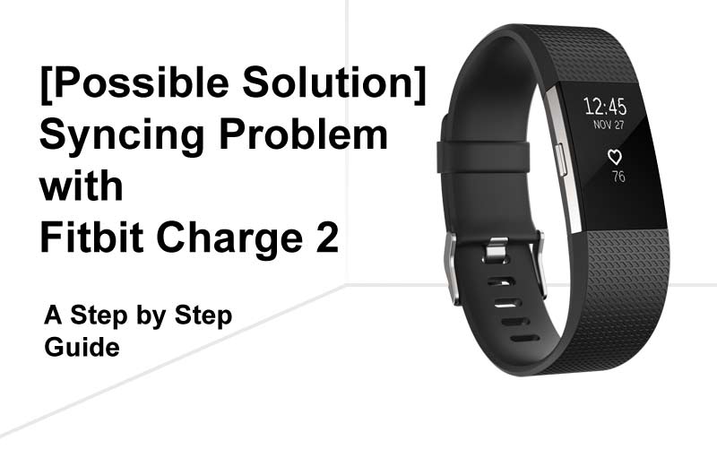 [Iespējamie risinājumi] Sinhronizācijas problēma ar Fitbit Charge 2